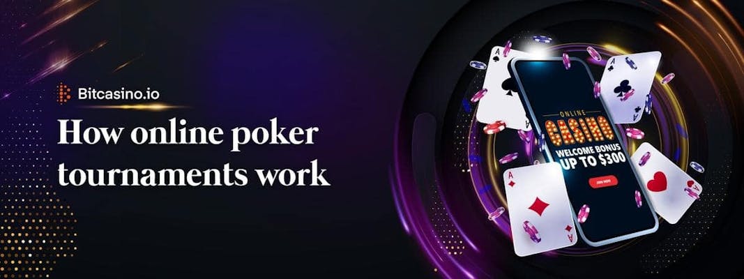 How do poker tournaments work?